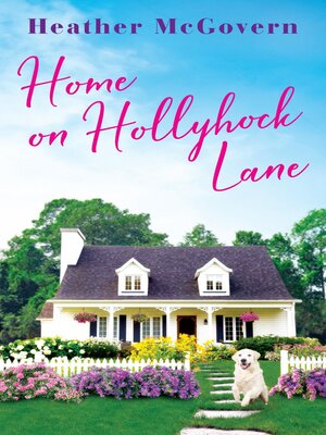 cover image of Home on Hollyhock Lane